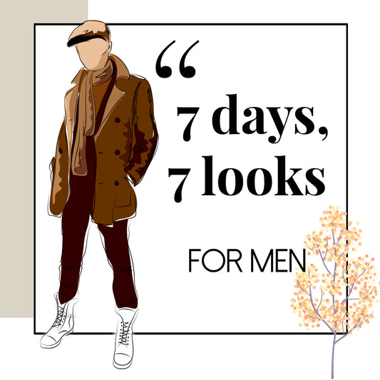 7 days 7 looks for Men